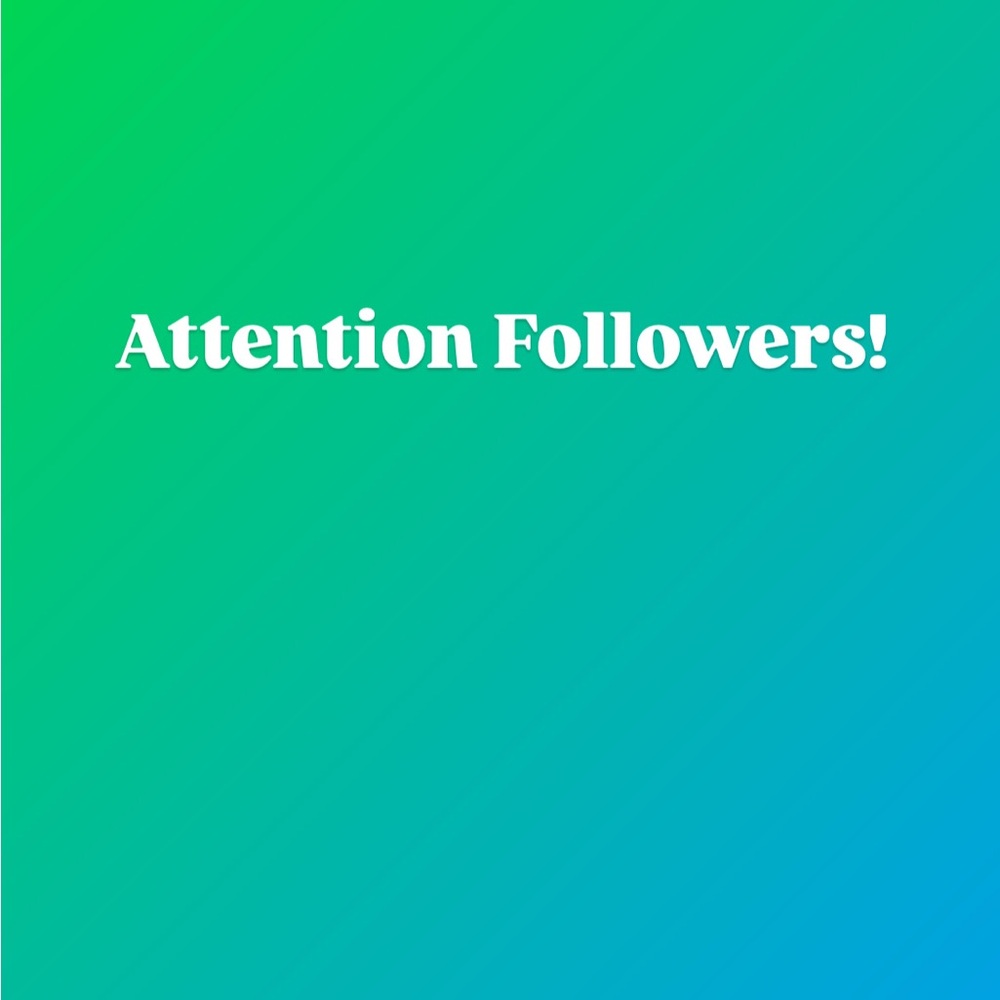 Attention Followers!🛍️✨